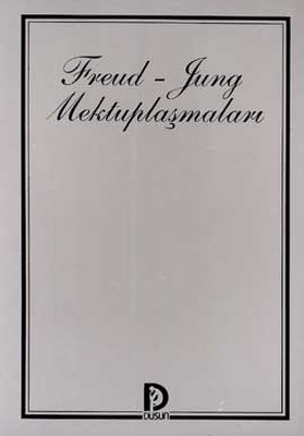 Freud - Jung Mektuplaşmaları Mustafa Tüzel