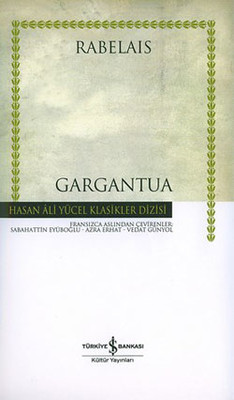 Gargantua - Hasan Ali Yücel Klasikleri François Rabelais