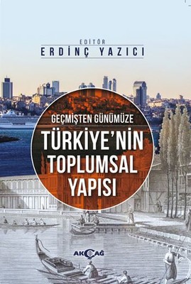 Geçmişten Günümüze Türkiye'nin Toplumsal Yapısı Kolektif