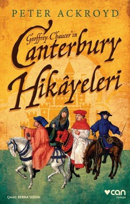 Geoffrey Chaucer’ın Canterbury Hikâyeleri Peter Ackroyd