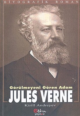 Görülmeyeni Gören Adam Jules Verne Kirill Andreyev