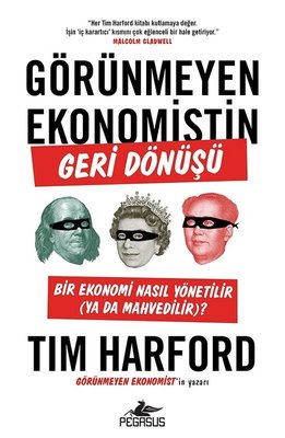 Görünmeyen Ekonomistin Geri Dönüşü Tim Harford