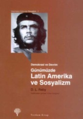 Günümüzde Latin Amerika ve Sosyalizm D. L. Raby
