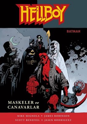 Hellboy - Maskeler ve Canavarlar James Robinson 