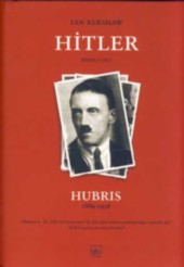 Hitler Birinci Cilt / Hubris 1889-1936  Ian Kershaw
