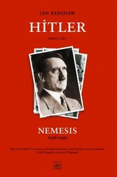 Hitler İkinci Cilt - Nemesis 1936-1945 Ian Kershaw