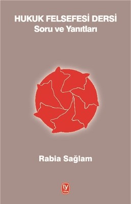 Hukuk Felsefesi Dersi Soru ve Yanıtları Rabia Sağlam