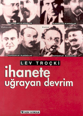 İhanete Uğrayan Devrim Lev Troçki