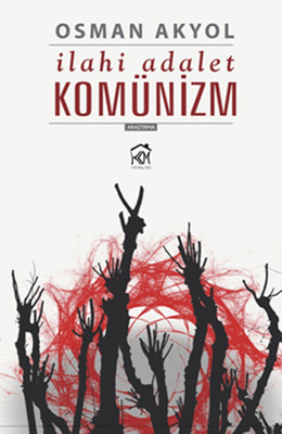 İlahi Adalet Komünizm Osman Akyol