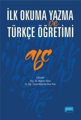 İlk Okuma Yazma Türkçe Öğretimi Kolektif