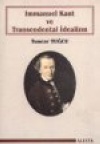 Immanuel Kant ve Transedental İdealizm Tuncar Tuğcu