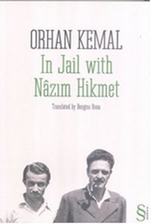 In Jail with Nazım Hikmet Orhan Kemal