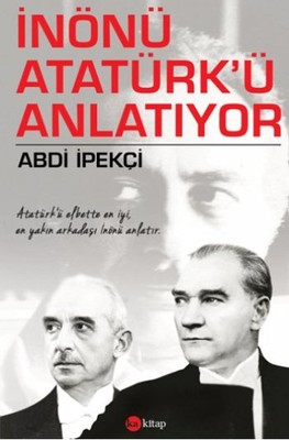 İnönü Atatürk'ü Anlatıyor Abdi İpekçi