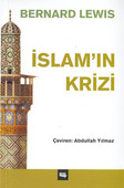 İslam'ın Krizi Bernard Lewis