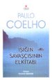 Işığın Savaşçısının Elkitabı Paulo Coelho