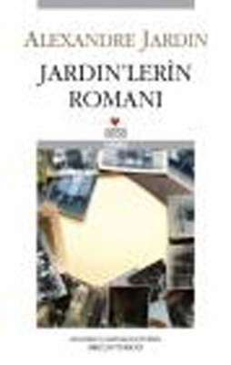 Jardin' lerin Romanı Alexandre Jardin