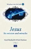 Jesus, His Mission, and Miracles - 8 Reşit Haylamaz