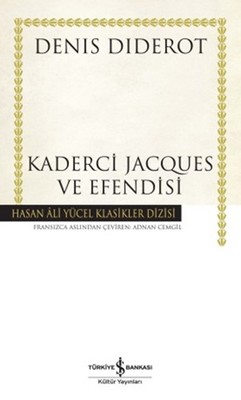 Kaderci Jacques ve Efendisi - Hasan Ali Yücel Klasikleri Adnan Cemgil