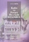 Kafes ve Ferace Devrinde İstanbul Ahmet Refik Altınay
