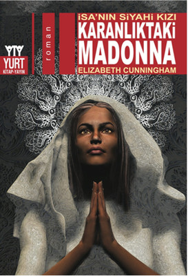 Karanlıktaki Madonna Nur Yener