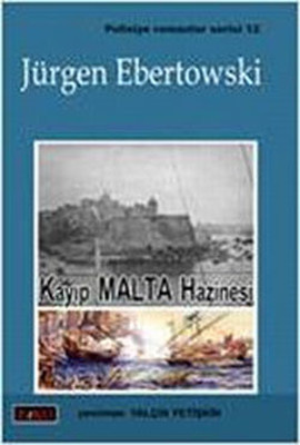 Kayıp Malta Hazinesi Jürgen Ebertowski