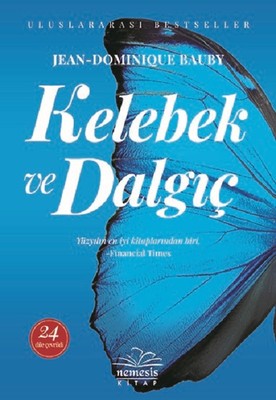 Kelebek ve Dalgıç Jean Dominique Bauby