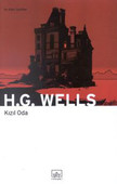 Kızıl Oda ve Diğer Öyküler H. G. Wells