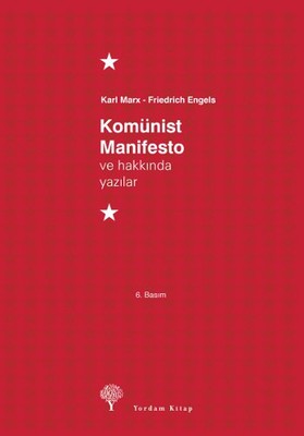 Komünist Manifesto ve Hakkında Yazılar Karl Marx