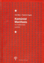 Komünist Manifesto ve Hakkında Yazılar  Karl Marx