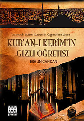 Kur'an'-ı Kerim'in Gizli Öğretisi Ergun Candan