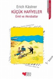 Küçük Hafiyeler - Emil ve Akrobatlar Erich Kastner