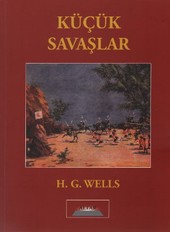 Küçük Savaşlar H. G. Wells