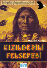 Kızılderili Felsefesi Mustafa Karaca