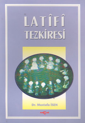 Latifi Tezkiresi Mustafa İsen