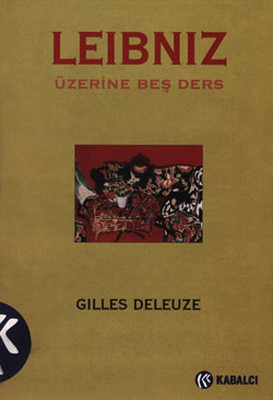 Leibniz Üzerine Beş Ders Gilles Deleuze
