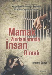 Mamak Zindanlarında İnsan Olmak Mehmet Öztepe