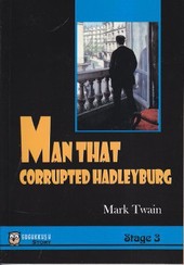 Man That Corrupted Hadleyburg Mark Twain