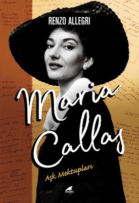 Maria Callas-Aşk Mektupları Burcu Bükem Kuru