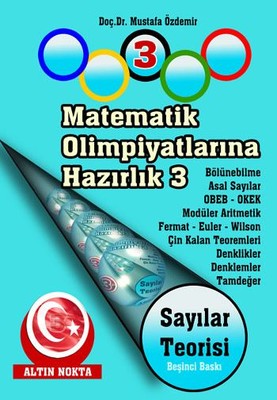 Matematik Olimpiyatlarına Hazırlık 3 - Sayılar Teorisi Dr. H. Mustafa Özdemir