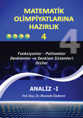 Matematik Olimpiyatlarına Hazırlık 4 - Analiz 1 Dr. H. Mustafa Özdemir