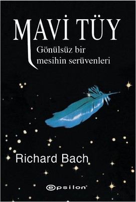 Mavi Tüy - Gönülsüz Bir Mesihin Serüvenleri Richard Bach