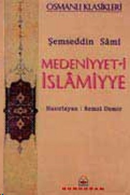 Medeniyyet-i İslamiyye Şemseddin Sami