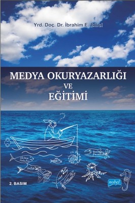 Medya Okuryazarlığı ve Eğitimi İbrahim E. Bilici