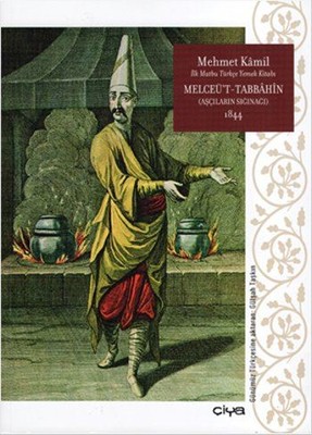 Melceü't-Tabbahin Aşçıların Sığınağı 1844 Mehmet Kamil