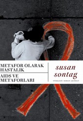 Metafor Olarak Hastalık   Aids Ve Metaforları Susan Sontag