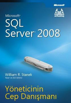 Microsoft SQL Server 2008 Yöneticinin Cep Danışmanı William R. Stanek