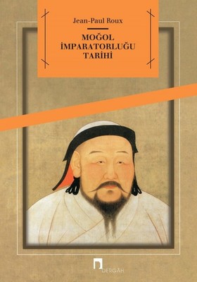 Moğol İmparatorluğu Tarihi Aykut Kazancıgil 