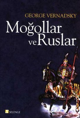 Moğollar ve Ruslar Eşref Bengi Özbilen