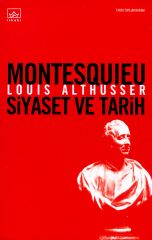Montesquieu Siyaset ve Tarih Louis Althusser