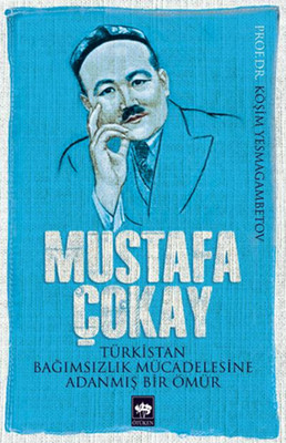 Mustafa Çokay Köşim Yesmagambetov